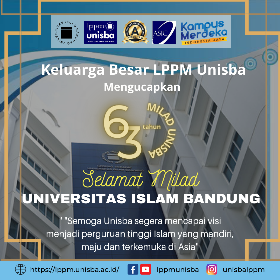 Keluarga Besar LPPM UNISBA mengucapkan Selamat Milad Universitas Islam Bandung